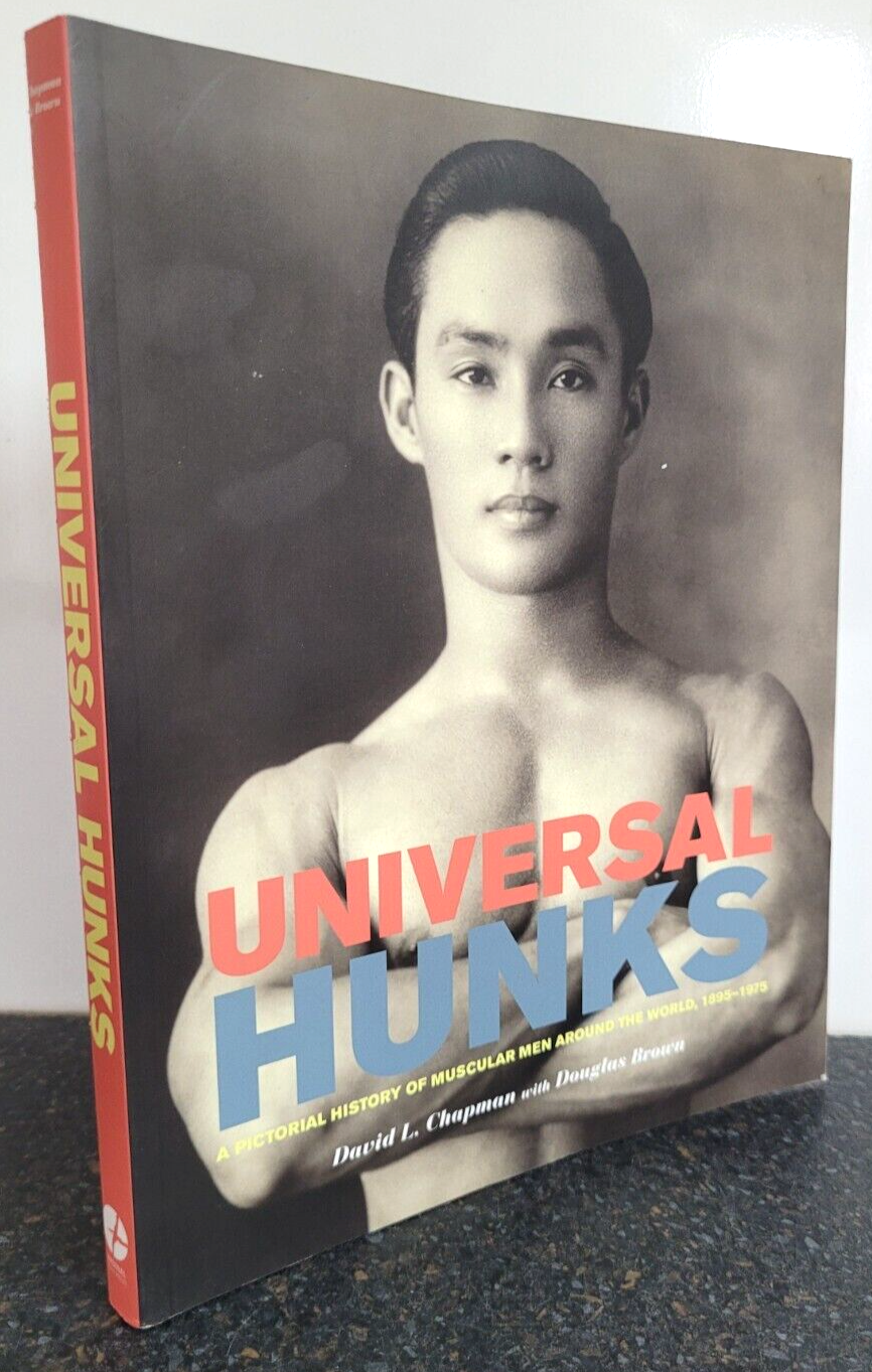 Universal Hunks : A Pictorial History of Muscular Men by David Chapman Paperback