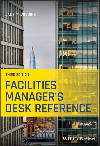 Jane M. Wiggins Facilities Manager's Desk Reference (Tascabile)