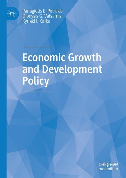 Economic Growth And Development Policy Panagiotis E. Petrakis-image