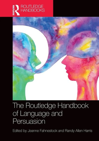 The Routledge Handbook Of Language And Persuasion | Jeanne Fahnestock (U. A.)-image