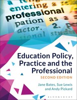 Education Policy, Practice And The Professional | Jane Bates (U. A.) | Englisch