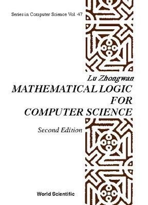 Mathematische Logik für Informatik (2. Auflage) - 9789810230913