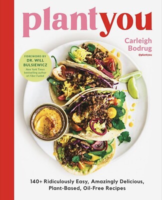 Plantyou: 140+ Easy, Delicious Plant-Based Oil-Free - NEW #1 best seller !