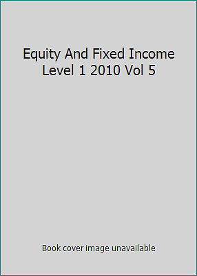 Equity And Fixed Income Level 1 2010 Vol 5 by CFA Institute-image