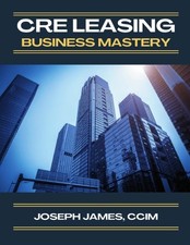 CRE Leasing Business Mastery (Coil Bound)