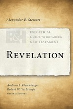 Revelation (Exegetical Guide to the Greek New Testament) by Stewart