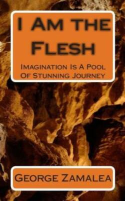 I Am The Flesh: Imagination Is A Pool Of Stunning Journey