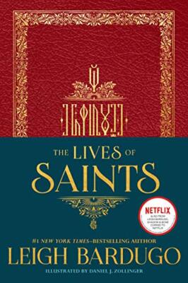 The Lives of Saints by Bardugo, Leigh [Hardcover]