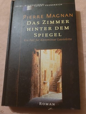 Das Zimmer hinter dem Spiegel Magnan, Pierre: