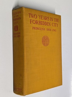 Two Years in The Forbidden City HC Princess Der Ling 1929 Dodd