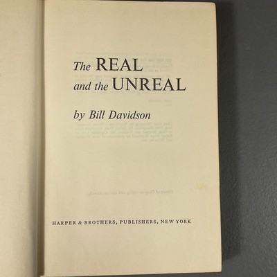 The Real And The Unreal by Bill Davidson 1st Ed Harper & Bros.  VTG HC 1961