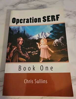 OPERATION SERF Futuristic US Economic Depression Terrorist Second Printing 2010