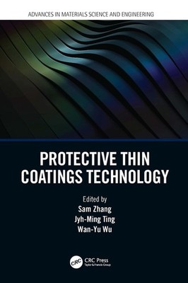 Protective Thin Coatings Technology by Jyh-Ming Ting Hardcover Book
