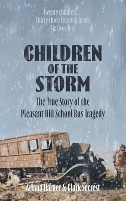 Children of the Storm: The True Story of the Pleasant Hill School Bus Tragedy