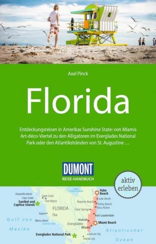 DUMONT Reise-Handbuch Reiseführer Florida Axel Pinck