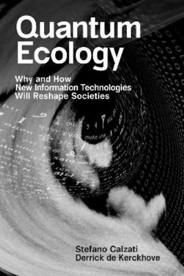 Stefano Calzati Derrick de Kerckhove Quantum Ecology (Taschenbuch)