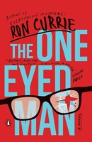 Ron Currie | The One-Eyed Man | Taschenbuch | Englisch (2018) | A Novel