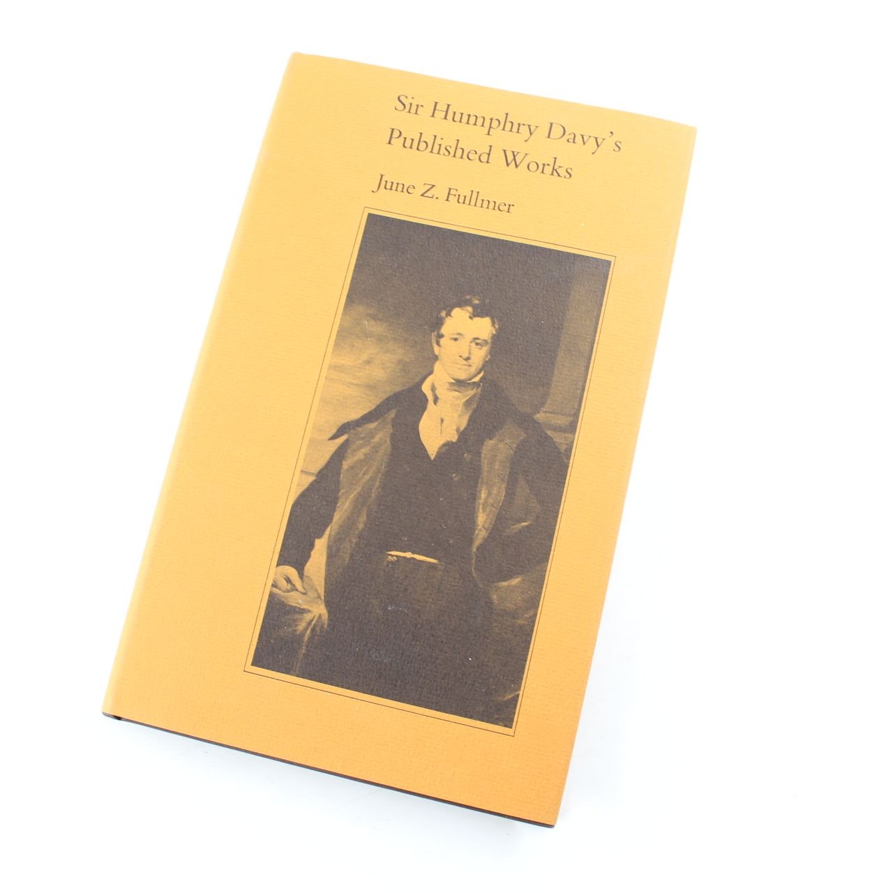 Sir Humphry Davys Published Works Book by June Z. Fullmer