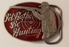 I'd rather Be Hunting, Belt Buckle Serial Number H 1611 1985