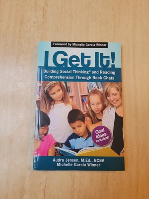 I Get It ! Building Social Thinking And Reading Comprehension 102A