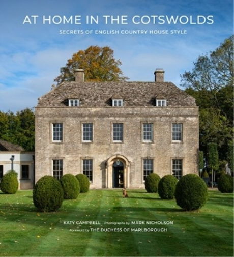 Katy Campbell Mark Nicholson At Home in the Cotswolds (Copertina rigida)