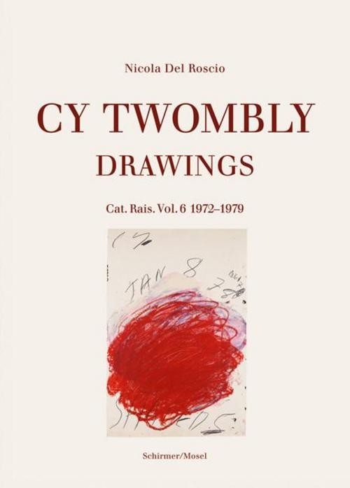 Drawings. Catalogue Raisonné Volume 6: 1972-1979 Nicola del Roscio