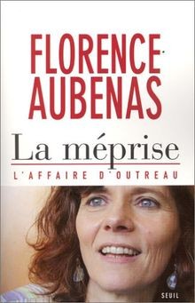 La Méprise : LAffaire dOutreau von Aubenas, Florence | Buch | Zustand sehr gut