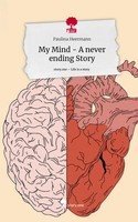 Paulina Heermann | My Mind - A Never Ending Story. Life Is A Story - Story.One