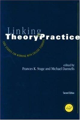 Linking Theory to Practice   Case Studies for Working with College Students by 