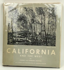 Charis, Edward Weston / California and the West 1940 First Edition Signed. READ!