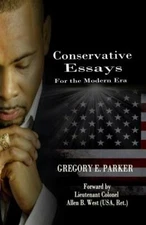 Conservative Essays for the Modern Era - paperback, Parker, 9780978801250, new