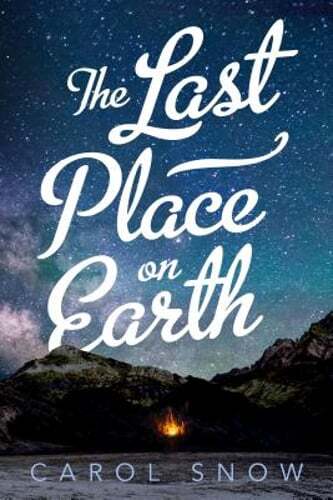 The Last Place on Earth by Carol Snow: Used