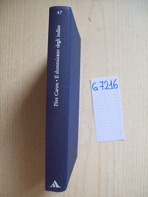 PÈRE CARON - IL DOMENICANO DEGLI INDIOS - MONDADORI - 1973