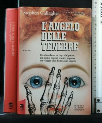 DER ENGEL DER FINSTERNIS. Stephen Gallagher. Mondadori.