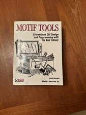 Motif Tools Vol. 1 Streamlined GUI Design and Programming with the Xmt Library
