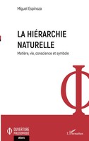La HiéRarchie Naturelle Miguel Espinoza Taschenbuch Ouverture Philosophique 2022