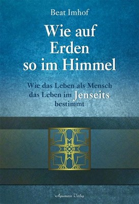 Wie auf Erden so im Himmel, Beat Imhof