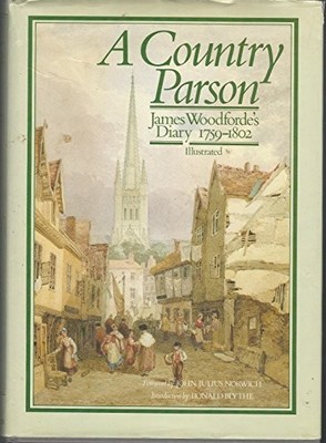 A COUNTRY PARSON: JAMES WOODFORDE'S DIARY 1759-1802 By James Michie - Hardcover