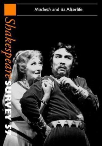 Shakespeare Survey Volume 57 Macbeth its Afterlife An Annual Surv… 9780521841207