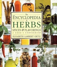 The Encyclopedia of Herbs, Spices, & Flavorings - Hardcover - VERY GOOD