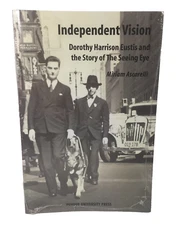 Independent Vision Dorothy Harrison Eustis Seeing Eye Miriam Ascarelli Book