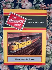 The Milwaukee Road in Color Vol. 1 The East End by William A. Raia NEW HB DJ