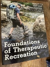 Foundations of Therapeutic Recreation by Terry Long and Terry Robertson...