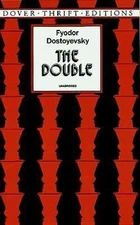 The Double by Dostoyevsky, Fyodor