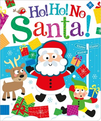 Ho! Ho! No, Santa! (Squish Squash Squeak - Silicone Books)