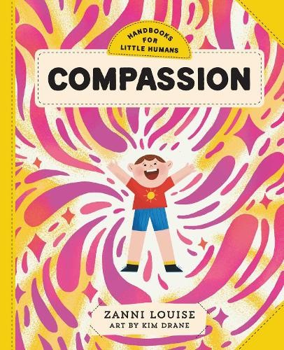 Handbooks for Little Humans: Compassion by Zanni Louise, Kim ... - - Image 4