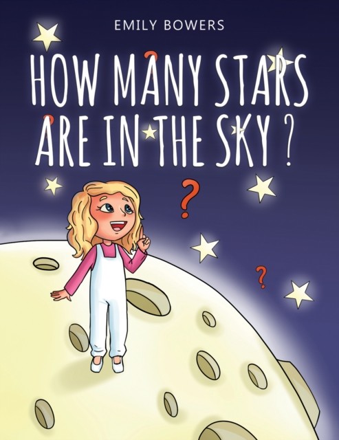 How Many Stars Are in the Sky? by Emily Bowers (Paperback Book)