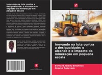 Inovando Na Luta Contra A Desigualdade: O Alcance E O Impacto Da MineraçãO Em...