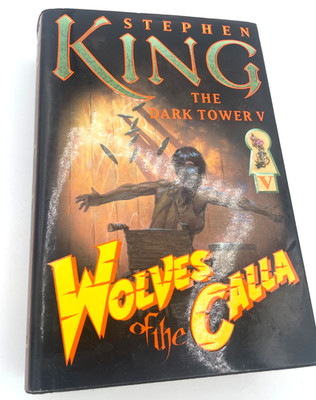 ''Wolves of the Calla'' Dark Tower V by Stephen King, FIRST  EDITION /4th PRINTING