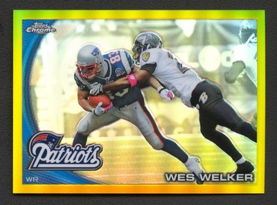 WES WELKER 2010 TOPPS CHROME NEW ENGLAND PATRIOTS #C63 GOLD REFRACTOR /50